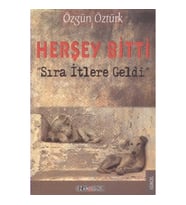 Herşey Bitti Sıra İtlere Geldi