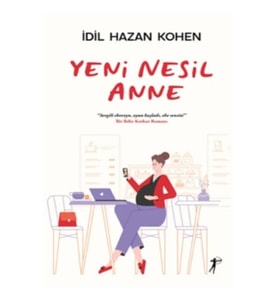 Yeni Nesil Anne