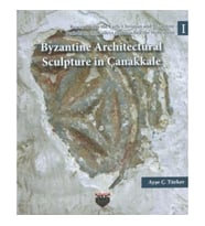 Byzantine Architectural Sculpture in Çanakkale
