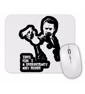 This isn't a Democracy Any More Mouse Pad