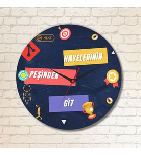 Hayelerinin Peşinden Git Tasarımlı Duvar Cam Saati