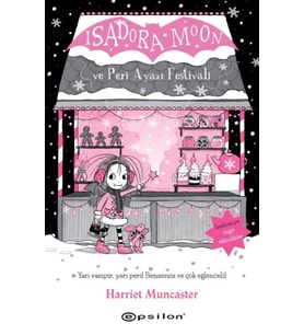 Isadora Moon ve Peri Ayazı Festivali