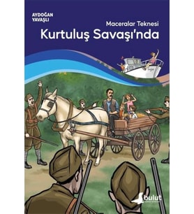 Maceralar Teknesi Kurtuluş Savaşı'nda
