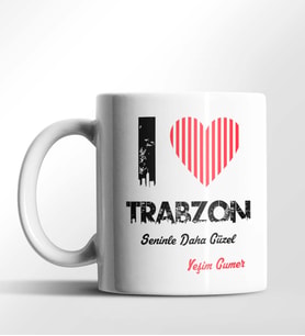 Kişiye Özel Trabzon Seninle Daha Güzel Tema Beyaz Kupa