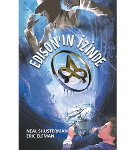 Edison’ın İzinde - Neal Shusterman Eric Elfman