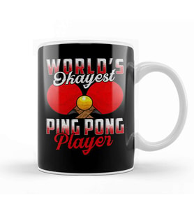 World's Okayest Ping Pong Player Pun Table Tennis Kupa Bardak Porselen
