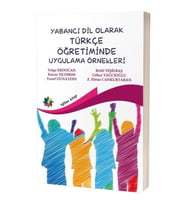 Yabancı Dil Olarak Türkçe Öğretiminde Uygulama Örnekleri