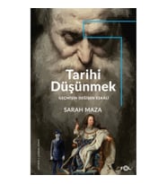 Tarihi Düşünmek - Geçmişin Değişen Eşkali