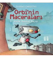 Orbi’Nin Maceraları – Küçük Robotun Kaçışı
