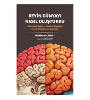 Beyin Dünyayı Nasıl Oluşturdu