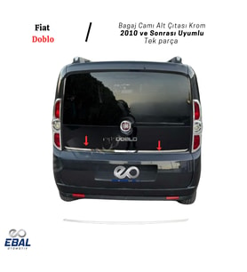Fiat Doblo Krom Bagaj Camı Alt Çıtası 2010 Üzeri Paslanmaz Çelik