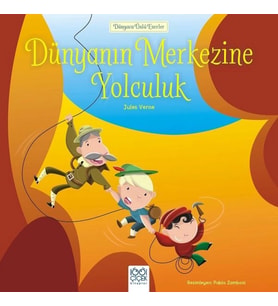 Dünyaca Ünlü Eserler - Dünyanın Merkezine Yolculuk