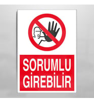 Sorumlu Girebilir Uyarı Levhası 40x60cm (Karışık)