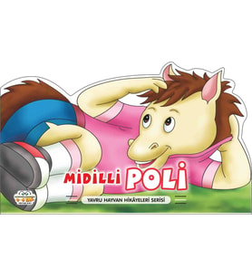 Midilli Poli - Yavru Hayvan Hikayeleri Serisi