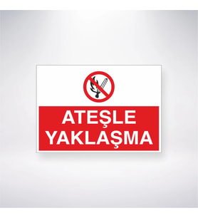 Ateşle Yaklaşma 21x28 Arkası Yapışkanlı Levha