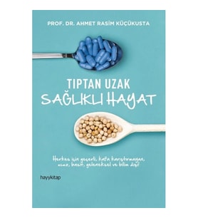Tıptan Uzak Sağlıklı Hayat