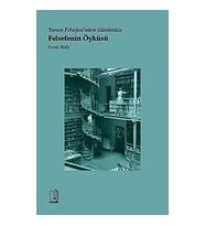 Yunan Felsefesinden Günümüze Felsefenin Öyküsü (Krem)