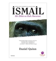 İsmail Bir Zihin ve Ruh Macerası