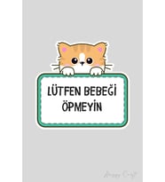 Sevimli Sarı Kedi Sticker Lütfen Bebeği Öpmeyiniz Etiketi