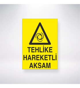 Tehlike Hareketli Aksam 21x28 Arkası Yapışkanlı Levha