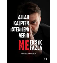 Allah Kalpten İstenileni Verir Ne Eksik Ne .
