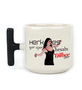 Herkes Yer İçer Hesabı Dilber Öder Baskılı Siyah Kulplu T Kupa