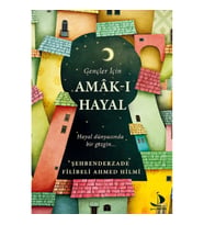 Gençler İçin Amak-ı Hayal (Hayal Dünyasında Bir Gezgin...)