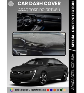 PEUGEOT 508 (2018-2024) Torpido Örtüsü Ön Göğüs Koruma Torpido Koruma Birebir Uyum Kaymaz Özel Kesim