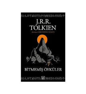 Bitmemiş Öyküler J. R. R. Tolkien İthaki Yayınları