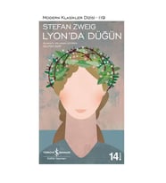 Modern Klasikler 119 Lyonda Düğün Stefan Zweig İş Bankası Kültür Yayınları
