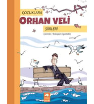 Çocuklara Orhan Veli Şiirleri