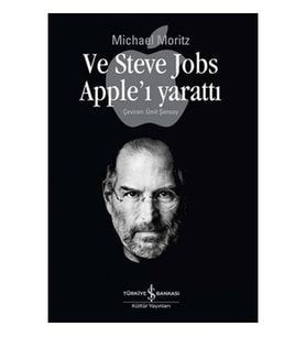 Ve Steve Jobs Apple'ı Yarattı
