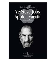 Ve Steve Jobs Apple'ı Yarattı