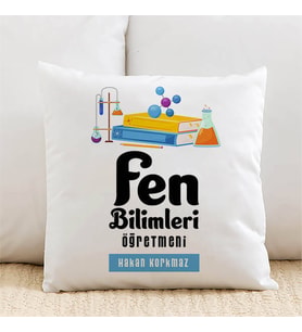 Kişiye Özel Fen Bilimleri Öğretmenlerine Özel İsimli Yastık