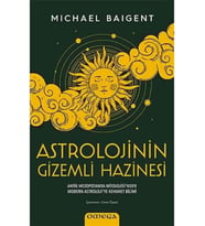Gizemli Hazinesi: Antik Mezopotamya Mitolojisi'nden Modern Astroloji'ye Kehanet Bilimi: Antik Mezopotamya Mitolojisi'nden Modern Astroloji'ye Kehanet Bilimi