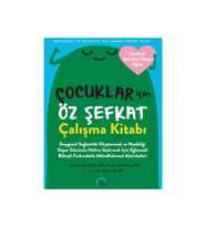 Çocuklar için Öz Şefkat Çalışma Kitabı