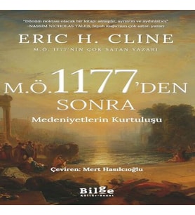M.Ö 1177’Den Sonra Medeniyetlerin Kurtuluşu