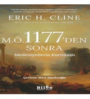M.Ö 1177’Den Sonra Medeniyetlerin Kurtuluşu