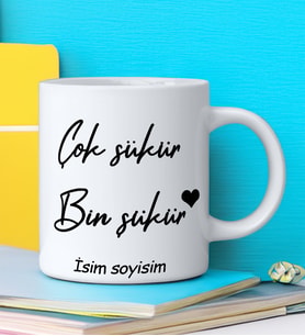 ÇOK ŞÜKÜR BİN ŞÜKÜR Tasarımlı İsim Soyisim Yazılı Kişiye Özel Kupa Bardak
