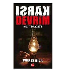 Karşı Devrim -1923’ten 2023’e