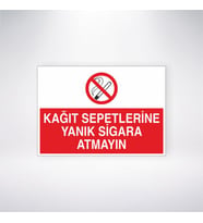 Kağıt Sepetlerine Yanık Sigara Atmayın