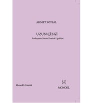 Uzun Çizgi Edebiyattan Sanata Dostluk Uğrakları