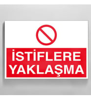 İstiflere Yaklaşma Uyarı Levhası 20x30cm (Karışık)