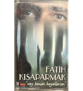 (Plak Değildir KASET tir) Fatih Kısaparmak Vay Benim Hayallerim Kaset
