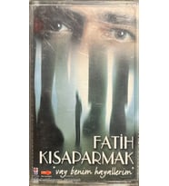 (Plak Değildir KASET tir) Fatih Kısaparmak Vay Benim Hayallerim Kaset