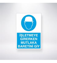 İşletmeye Girerken Mutlaka Baretini Giy 21x28 Arkası Yapışkanlı Levha