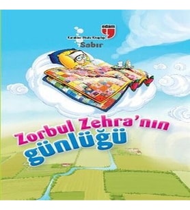 Sabır / Zorbul Zehra'nın Günlüğü