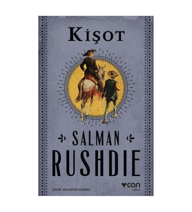 Kişot Salman Rushdie Can Yayınları