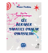 Gel Beraber Yaratıcı Oyunlar Oynayalım