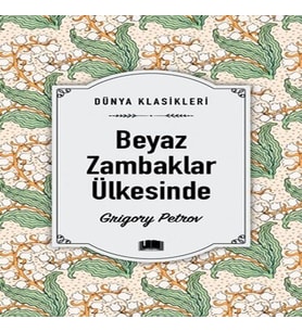 Beyaz Zambaklar Ülkesinde